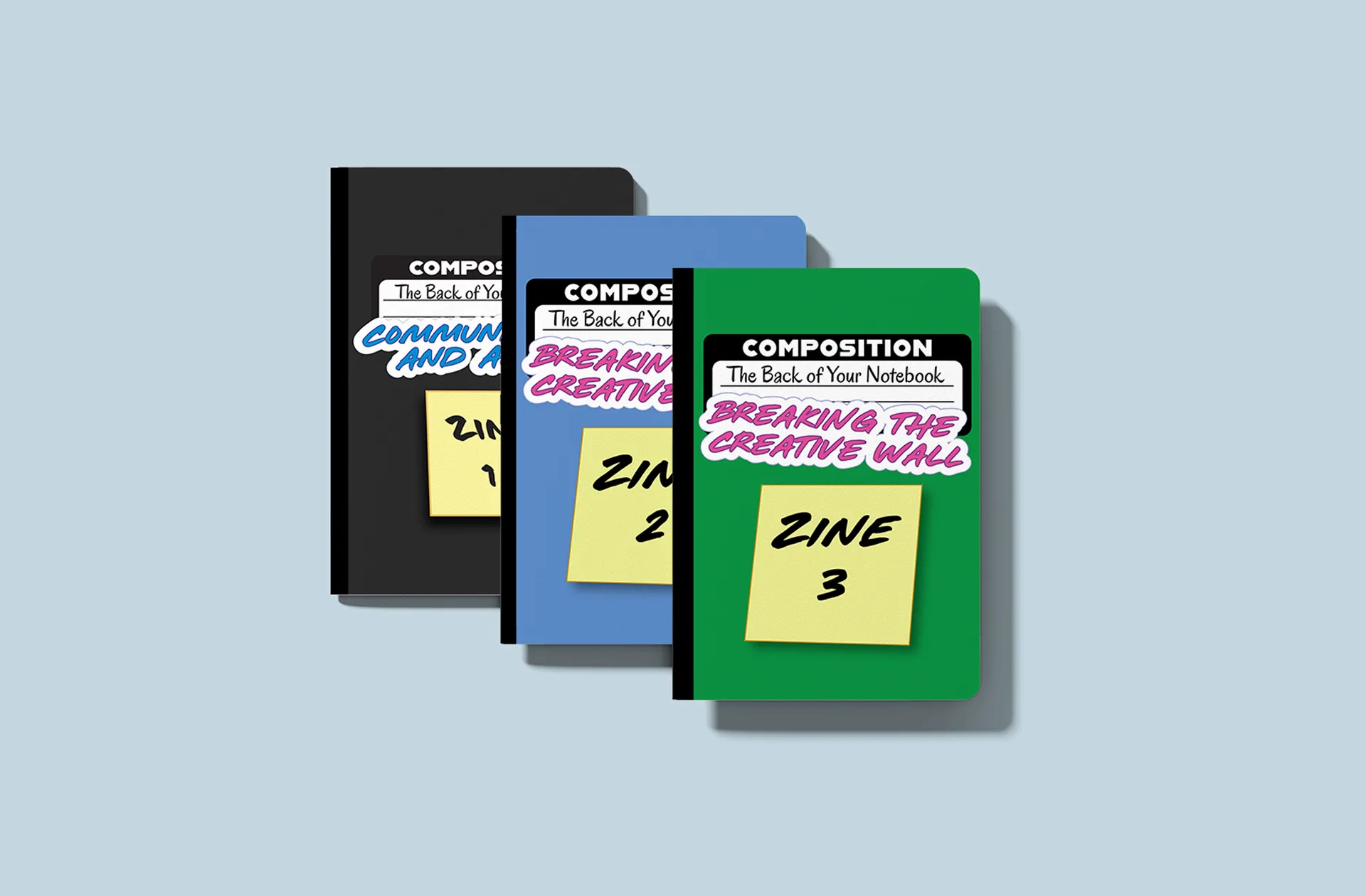 The Back of Your Notebook Breaking the Creative Wall zine covers